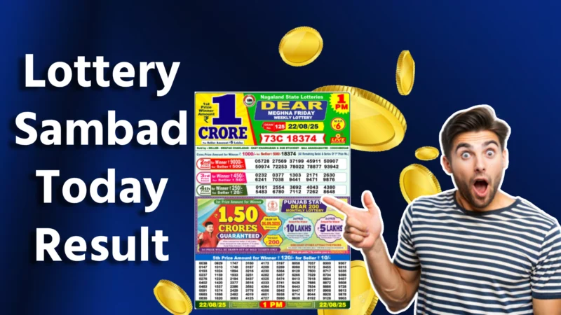 Lottery Sambad Today Result: 22 अगस्त 2025 क्या आज आपकी किस्मत चमकी?